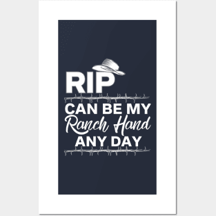 Rip Can Be My Ranch Hand and Day Funny T-Shirt Posters and Art